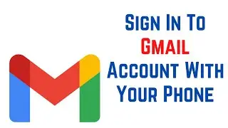 How To Sign In To Gmail Account With Your Phone Instead Of A Password