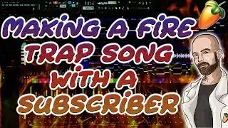 Making a fire trap song with a subscriber | FL Studio Dark Melodic Trap Tutorial