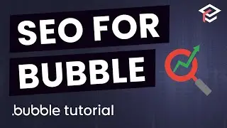 All You Need To Know About SEO for Bubble.io