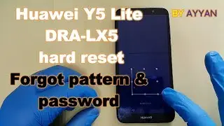 Huawei Y5 Lite DRA LX5 Hard Reset | Factory Reset | Pattern Lock Remove Done