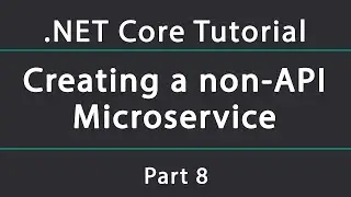 Creating a console-based microservice in .NET Core