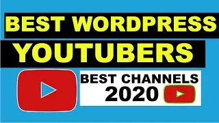 TOP 5 BEST WORDPRESS YOUTUBERS 2020.