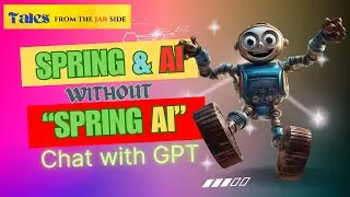 Spring & AI without Spring AI: Chat with GPT