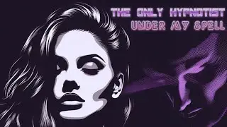 Hypnosis For Women: Under My Spell
