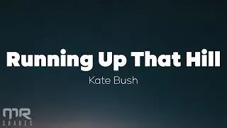 Kate Bush - Running Up That Hill (Lyrics)