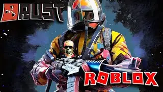 ☢ RUST в РОБЛОКС! СТРИМ НА ВЫЖИВАНИЕ! ☢