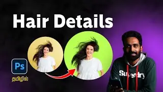 Hair Details Separation In Photoshop Tamil | Cut out Hair In Simple Way 