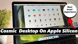 Running Cosmic Desktop On Apple Silicon Mac 😍