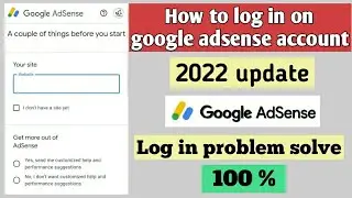 Google adsense login problem solve - how to login on adsense 2022 (problem fix)