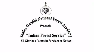 “Celebrating 50 Years of Indian Forest Service” (English Version)