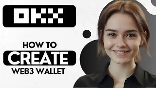 How to Create Web3 Wallet on OKX | How to Use Web3 Wallet in OKX