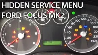 How to enter hidden service menu in Ford Focus MK2 (C-Max, secret factory mode, DTC)