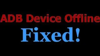 How to Fix ADB Devices Offline - 100% Working