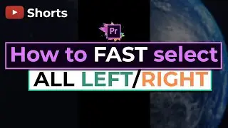 EASY SELECT ALL LEFT / RIGHT | Premiere Pro 