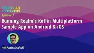 Running Realm's Kotlin Multiplatform Sample App on Android and iOS