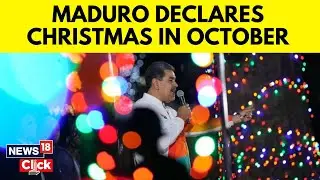 Christmas In Venezuela Kicks Off In October, President Maduro Has Declared | News18 | N18G