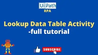 UiPath RPA - Lookup Data Table Activity || Excel Automation