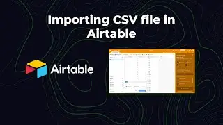 Importing CSV file in Airtable