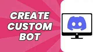 How to Create A Custom Bot In DISCORD!!! My Complete Guide In 2023!