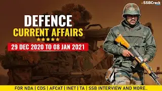 29 Dec 2020 - 8 Jan 2021 | Defence Current Affairs NDA CDS AFCAT INET SSB Interview