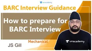 BARC Interview Guidance | How to prepare for BARC Interview | ME | JS Gill