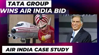 Air India return to Tata Group / Air India Journey / Case study of Air India (Tata Airline)