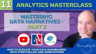 Analytics Masterclass - Episode 10: Mastering Data Narratives - Part II