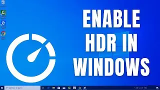 How to Enable HDR in Windows 10