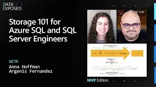 Storage 101 for Azure SQL and SQL Server Engineers | Data Exposed: MVP Edition