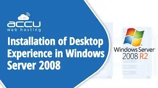 How To Install Desktop Experience On Windows Server?