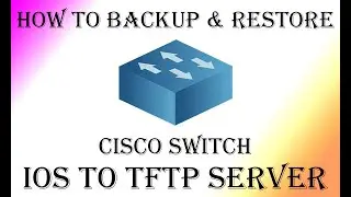 How to Backup and Restore Cisco switch IOS to TFTP Server || Cisco Switch IOS backup and restore