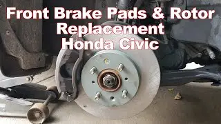 How to Replace Front Brake Pads and Rotors Honda Civic 2001-2005