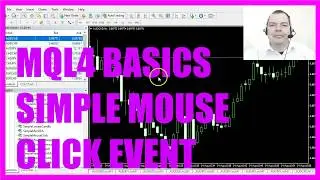 MQL4 TUTORIAL BASICS - 36 SIMPLE MOUSE CLICK EVENT