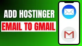 NEW*How to Add Hostinger Email to Gmail (Hostinger Email to Gmail Setup)