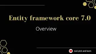 Part-1: What is entity framework core | Entity Framework Core 7.0 tutorial