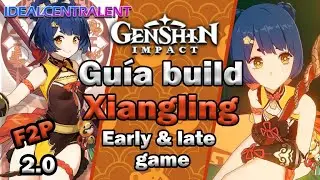 🔥💖LA MEJOR GUIA Y BUILD COMPLETA: XIANGLING (2.0) | GENSHIN IMPACT |