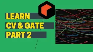 How to Use CV and Gate in Reason for Beginners Part 2