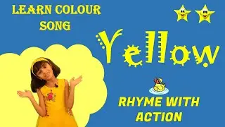 Learn yellow color| Yellow colour rhyme\song |color for kids |yellow color day rhyme for kids