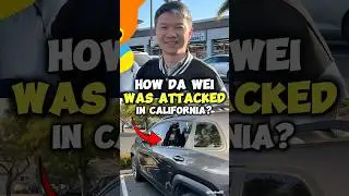 How Da Wei Was Attacked In California?