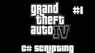 GTA IV C# Scripting Tutorial | Hello World | #1