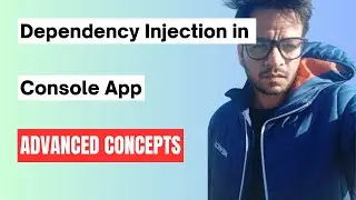 Implement Dependency Injection in 6 minutes in a Console based Application