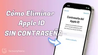 [2024] Cómo Eliminar Apple ID sin Contraseña Permanentemente | Eliminar Contraseña Olvidada iPhone