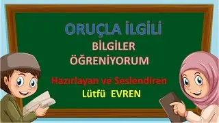 ORUÇ VE RAMAZANLA İLGİLİ SÖZCÜKLERİ  ÖĞRENİYORUM
