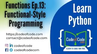 Learn Python | Chapter 04: Functions Ep.13: Functional-Style Programming | CodeOfCode