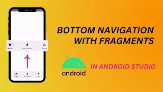 Bottom Navigation in android  | Mastering Bottom Navigation in Android Studio: A Step-by-Step Guide