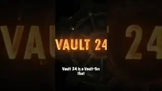 Fallout Lore: Vault 24