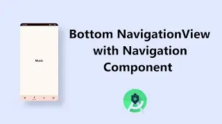 Bottom Navigation View Using Jetpack Navigation Component | Android Tutorial 2022 |