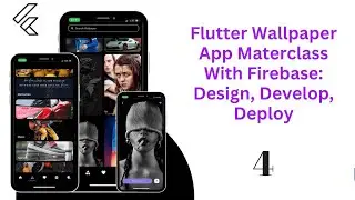 Wallpaper App Masterclass - Firebase Configuration 4