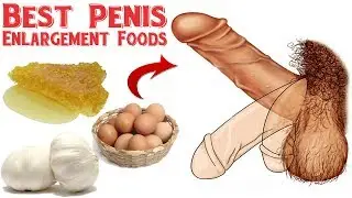 Why Honey Eggs and Garlic Good For Men? Penis Enlargement Foods With Erectile Dysfunction Treatment