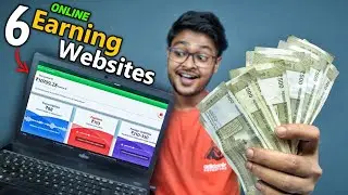 Best 6 Online Earning Websites That Pay You Real Money Without Investment!!